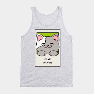 Feline the love Tank Top